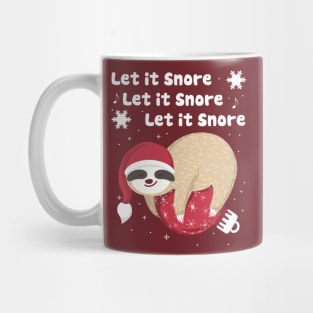 Let it Snore, Let it Snore, Let it Snore! Mug